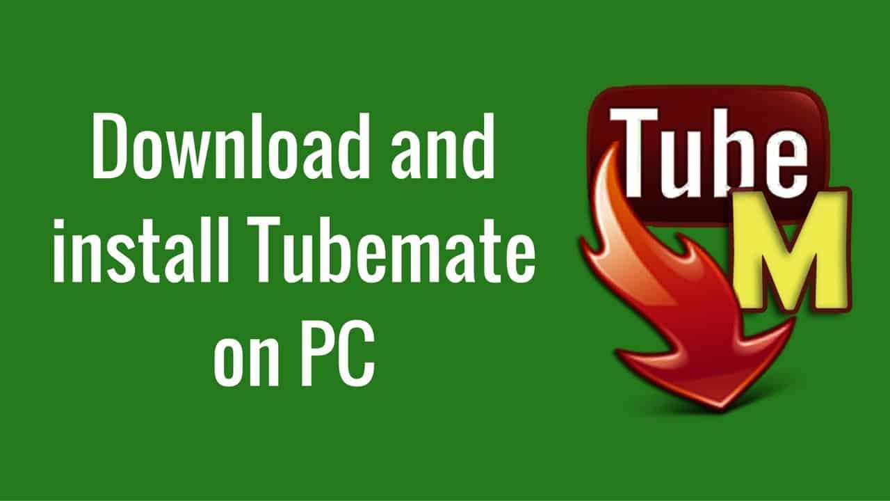 tubemate 2.4.1 laptop app